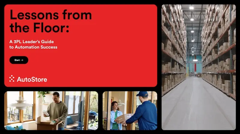 A 3PL Leader's Guide to Automation | Lessons From the Floor